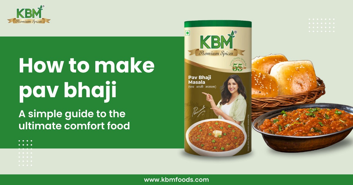 How to Make Pav Bhaji: A Simple Guide to the Ultimate Comfort Food