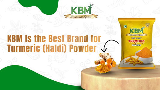 KBM Is the Best Brand for Turmeric (Haldi) Powder