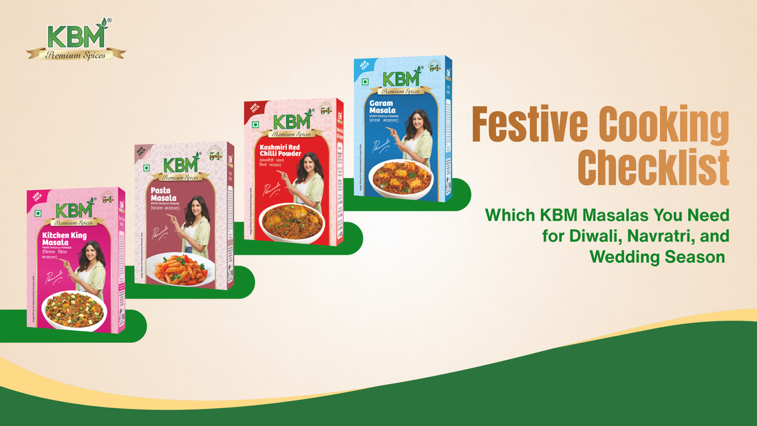 Festive Cooking Checklist: Which KBM Masalas You Need for Diwali, Navratri, and Wedding Season