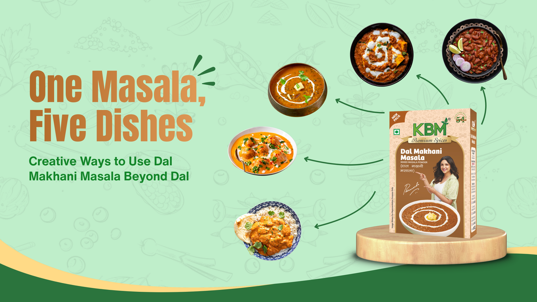 One Masala, Five Dishes: Creative Ways to Use Dal Makhani Masala Beyond Dal