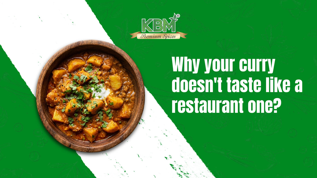 Why Your Curry Doesn’t Taste Like a Restaurant One (And How Masalas Fix It)