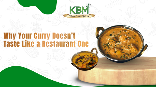 Why Your Curry Doesn’t Taste Like a Restaurant One (And How Masalas Fix It)