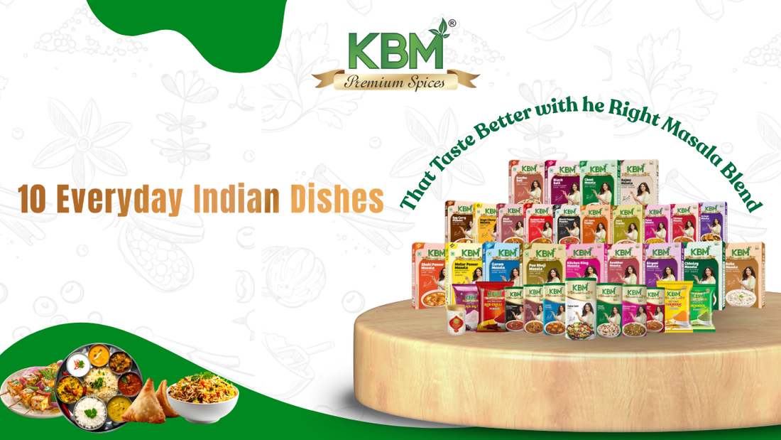 10 Everyday Indian Dishes That Taste Better with the Right Masala Blend