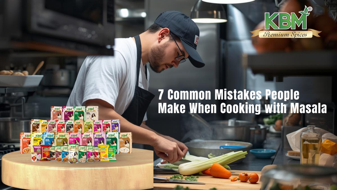 7 Common Mistakes People Make When Cooking with Masalas