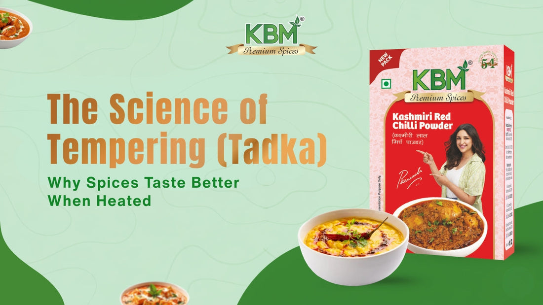 The Science of Tempering (Tadka): Why Spices Taste Better When Heated