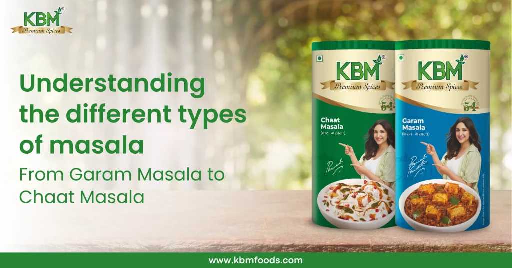 Understanding the Different Types of Masala